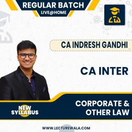CA Inter Corporate & Other Law New Scheme Regular Batch By CA Indresh Gandhi  : Online Classes