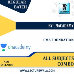 CMA Foundation  All Subject Combo Regular Course : Video Lecture +  Study Material  By Unacademy (By  Dec 2022 )