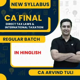 CA Final Direct + International Taxation Regular Batch New Syllabus By CA Arvind Tuli  CA Final Direct + International Taxation Regular Batch New Syllabus By CA Arvind Tuli