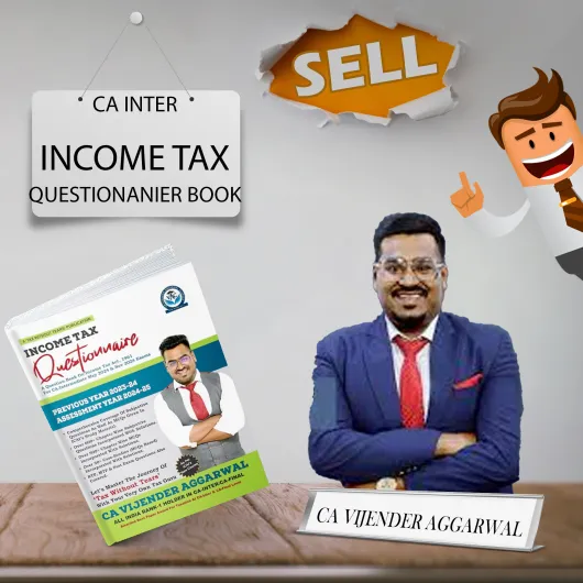 CA Vijender Aggarwal Direct Tax Questionnaire For CA Inter: Study Material