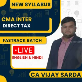 CA Vijay Sarda Direct Tax Exam- Oriented Batch For CMA Inter: Online Classes