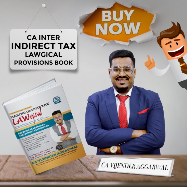 CA Vijender Aggarwal Direct Tax Lawgical Provisions Book For CA Inter: Study Material