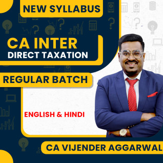 CA Vijender Aggarwal Direct Taxation Regular Online Classes For CA Inter: Online Classes CA Vijender Aggarwal Direct Taxation Regular Online Classes For CA Inter: Online Classes