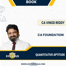 CA Foundation Quantitative Aptitude Books By CA Vinod Reddy: Study Material