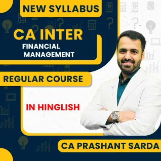 CA Prashant Sarda Financial Management (FM) Online Regular In-Depth Batch For CA Inter CA Prashant Sarda Financial Management (FM) Online Regular In-Depth Batch For CA Inter