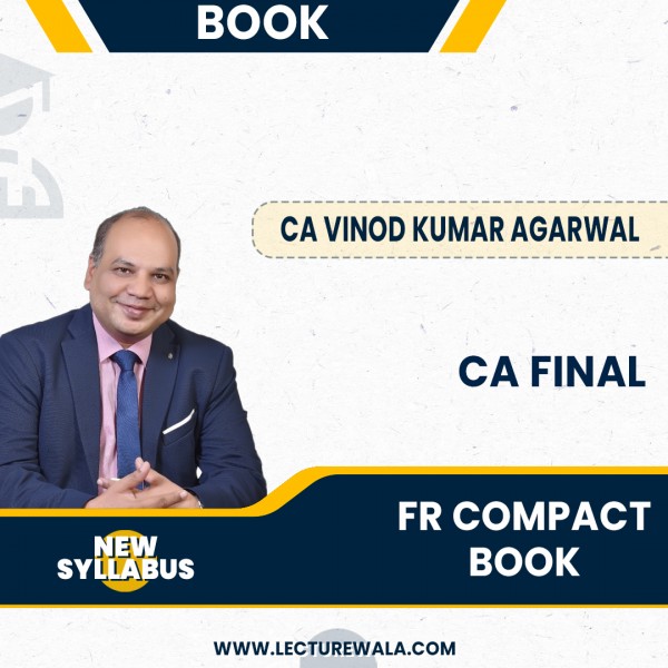 CA Final Financial Reporting (FR) Compact Book By CA Vinod Kumar Agarwal : Online Book