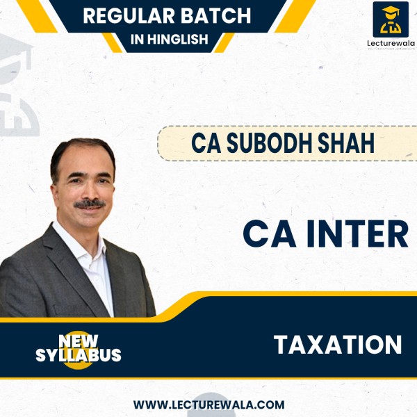 CA Inter New Syllabus Taxation DT + IDT (Direct Tax + Indirect Tax) Regular Classes by CA Subodh Shah : Pen Drive / Online Classes