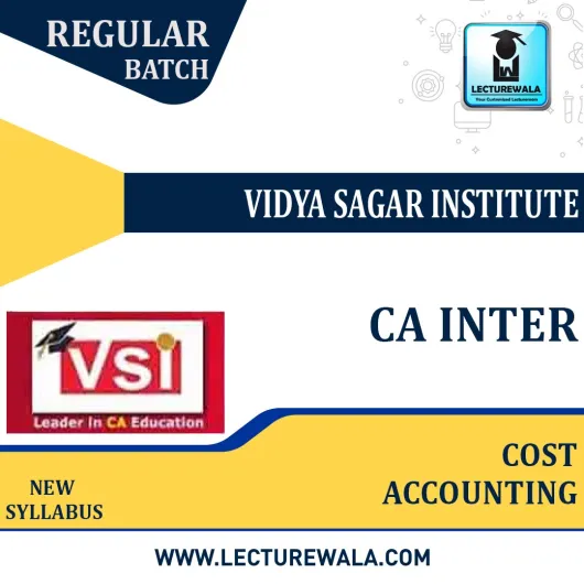 CA Inter Cost Accounting Regular Course Video Lecture + Study Material By VSI (For May 2022 Nov. 2022)