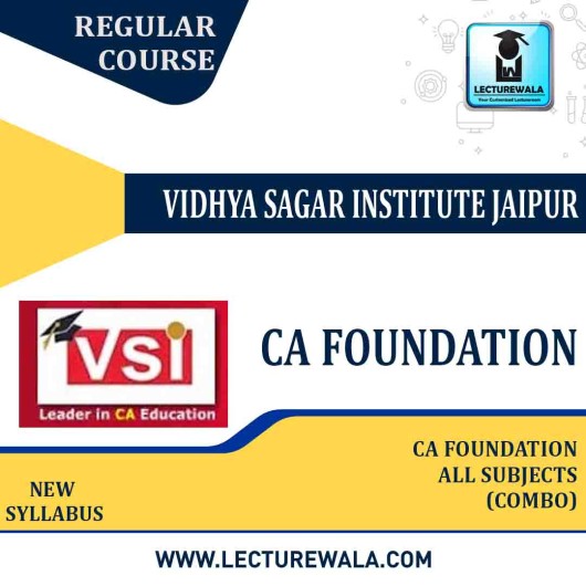 CA Foundation All Subject Combo Live @ Home Batch For Repeter Student : Video Lecture + Study Material by Vidya Sagar Institute (VSI) (For May / Nov 2023)