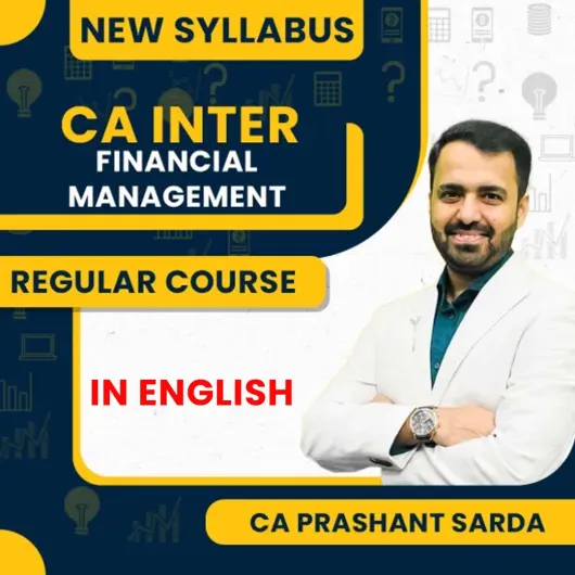 CA Prashant Sarda Financial Management (FM) Online Regular In-Depth Classes For CA Inter