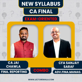 CA Final New Syllabus FR+AFM Exam-Oriented Combo Batch By CFA Sanjay Saraf & CA Jai Chawla  CA Final New Syllabus FR+AFM Exam-Oriented Combo Batch By CFA Sanjay Saraf & CA Jai Chawla