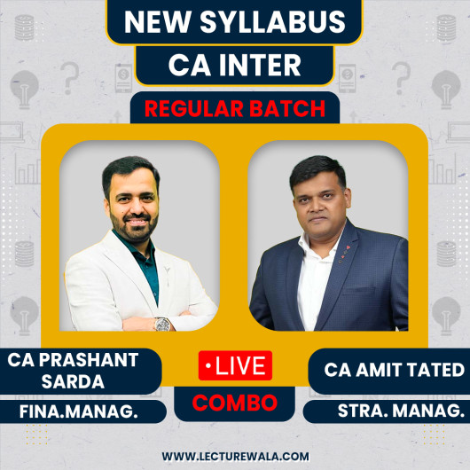 CA Prashant Sarda Financial Management & CA Amit Tated Strategic Management Regular Live Streaming Online Classes For CA Inter