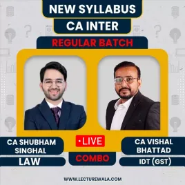 CA Inter New Syllabus Law + GST Regular Live Streaming Batch Combo by CA Shubham Singhal & CA Vishal Bhattad CA Inter New Syllabus Law + GST Regular Live Streaming Batch Combo by CA Shubham Singhal & CA Vishal Bhattad