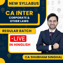 CA Shubham Singhal Corporate &amp; Other Laws New Syllabus Regular in Depth Live Guidance Batch For CA Inter