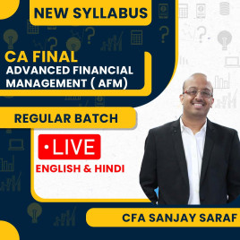 CFA Sanjay Saraf (AFM) Advanced Financial Management Regular Online Live Classes For CA Final