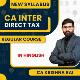 CA Inter Direct Taxation New Regular Course By CA Krishna Rai 