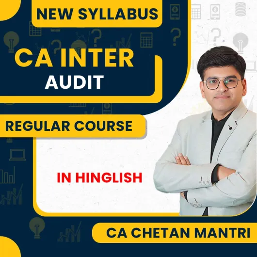 CA Inter Auditing & Ethics New Regular Course By CA Chetan Mantri