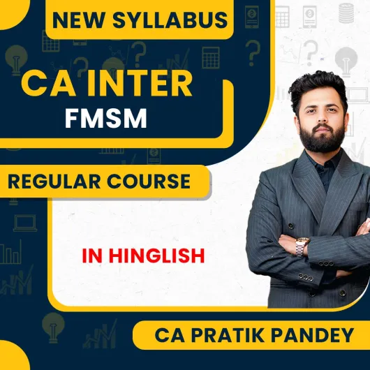 CA Inter FMSM New Regular Course By CA Pratik Pandey 