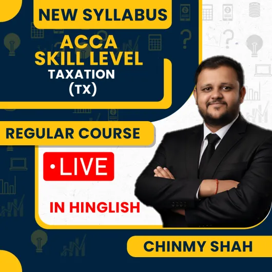  CHINMY SHAH By ACCA Skill Level Individual Taxation (TX) Full Lectures Level Google Drive & LIVE Classes