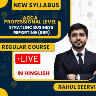 RAHUL SEERVI By ACCA Professional Level Individual Strategic Business Reporting (SBR) Full Lectures Level Google Drive & LIVE Classes