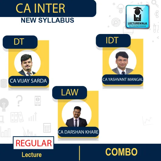 CA Inter DT + IDT & Law New Batch Combo Regular-Course By CA Darshan Khare & CA Vijay Sarda & CA Yashvant Mangal : Pen Drive / Online Classes