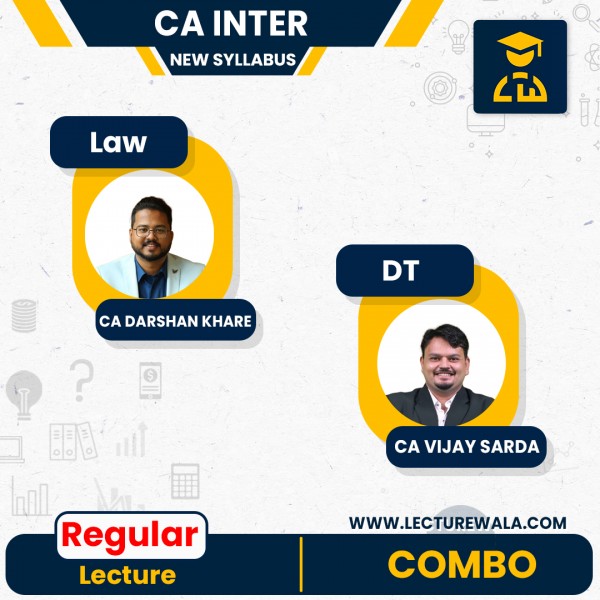 CA Inter New Syllabus Law + DT Combo Live @ Home Regular Classes By CA Darshan Khare, CA Vijay Sarda : Live Online Classes