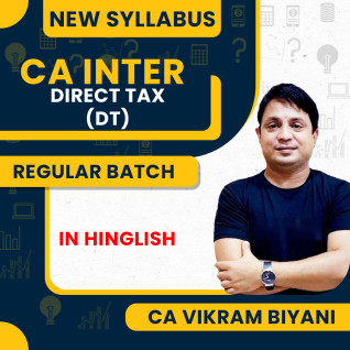 CA Vikram Biyani Direct Tax Regular Online Classes For CA Inter New Syllabus CA Vikram Biyani Direct Tax Regular Online Classes For CA Inter New Syllabus