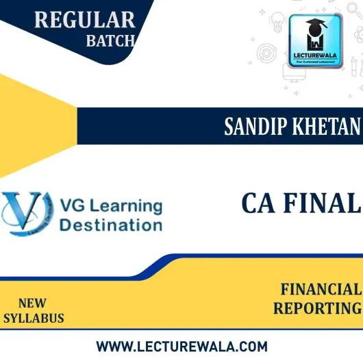 CA Final Financial Reporting Regular Course New Syllabus : Video Lecture + Study Material By Sandip Khetan (For Nov 2022)