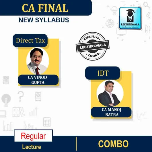 CA Final Direct Tax & Indirect Tax Combo Regular Course : Video Lecture + Study Material By CA Vinod Gupta & CA Manoj Batra For ( NOV.2022) CA Final Direct Tax & Indirect Tax Combo Regular Course : Video Lecture + Study Material By CA Vinod Gupta & CA Manoj Batra For ( NOV.2022)