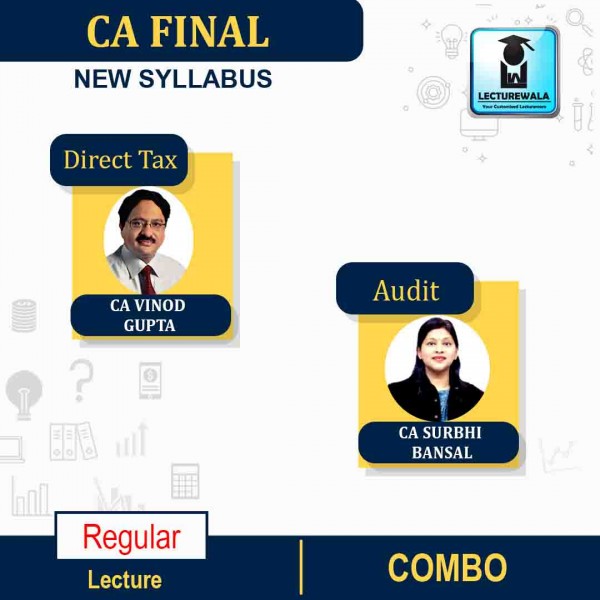 CA Final Direct Tax (Old/New Syllabus) & Audit (New Syllabus) Combo Regular Course : Video Lecture + Study Material By CA Vinod Gupta & CA Surbhi Bansal For (Nov 2022 /May 2023)