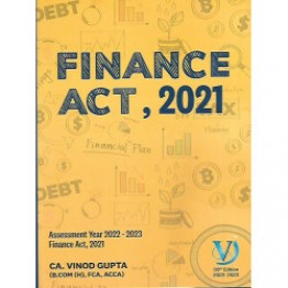 CA Final finance Act 2021 A.Y.2022-2023 39th Edition Book By CA Vinod Gupta For Nov 2022
