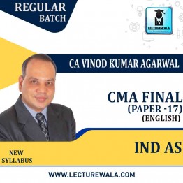 CMA Final IND AS Regular Course In English 2.0 views & 1 year valedity : Video Lecture + Study Material By CA Vinod Kumar Agarwal (For  Dec 2022 & June 2023)