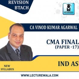 CMA Final IND AS Revision Batch In English By CA Vinod Kumar Agarwal: Online/ Pendrive classes.