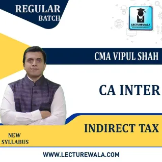 CA Inter Indirect Tax Regular Course : Video Lecture + Study Material By CMA Vipul Shah (For May and Nov. 2021) CA Inter Indirect Tax Regular Course : Video Lecture + Study Material By CMA Vipul Shah (For May and Nov. 2021)