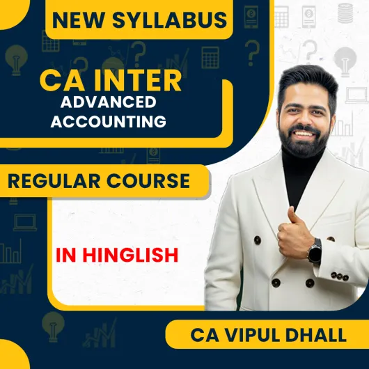CA Vipul Dhall Advanced Accounting Regular Online Classes For CA Inter