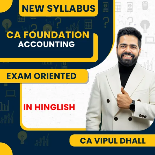 CA Vipul Dhall Accounting Exam Oriented Online Classes For CA Foundation CA Vipul Dhall Accounting Exam Oriented Online Classes For CA Foundation