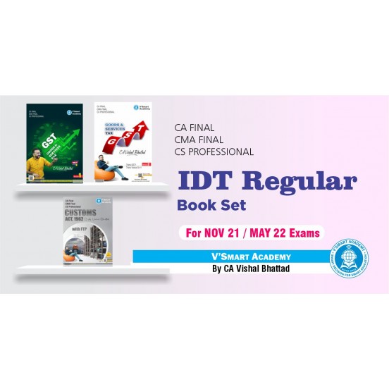 CA Final IDT (GST+Custom) Book Set : Study Material By CA Vishal Bhattad (For Nov. 2022)