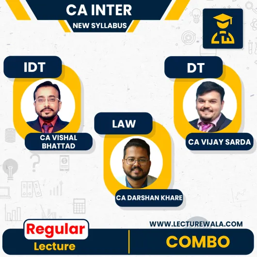 CA INTER LAW DT IDT REGULAR NEW SCHEME BY CA DARSHAN KHARE & CA VIJAY SARDA & CA VISHAL BHATTAD