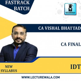CA Final IDT Booster Fastrack Batch By CA Vishal Bhattad : Pen Drive / Online Classes
