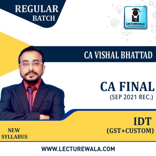 CA Final IDT Regular Course By CA Vishal Bhattad : Pendrive/Online classes.