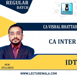 CA Inter IDT  Recorded Batch Regular Course By CA Vishal Bhattad : Pen Drive / Online Classes