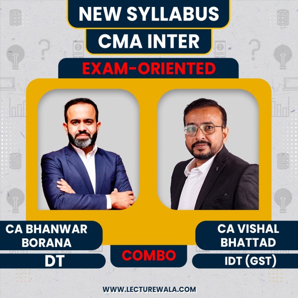 CMA Inter New Syllabus DT And IDT Exam Oriented Batch By CA Bhanwar Borana and CA Vishal Bhattad : Pen Drive / Online Classes