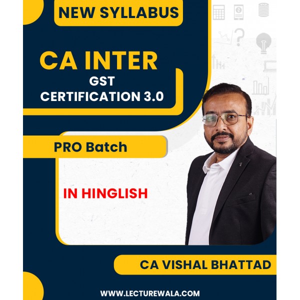 CA/CS/CMA Professional GST CERTIFICATION 3.0 by CA Vishal Bhattad