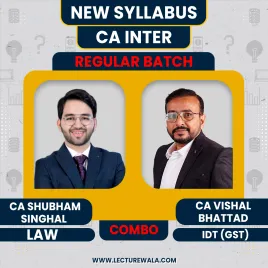 CA Shubham Singhal Corp. & Other Laws & CA Vishal Bhattad Indirect taxation Regular Live Guidance Combo Classes For CA Inter CA Shubham Singhal Corp. & Other Laws & CA Vishal Bhattad Indirect taxation Regular Live Guidance Combo Classes For CA Inter