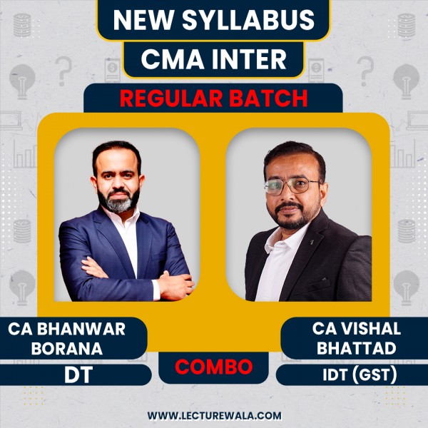 CMA Inter New Syllabus DT And GST Regular Batch Combo by CA Bhanwar Borana and CA Vishal Bhattad : Pen Drive / Live Online Classes