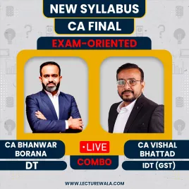 CA Final New Syllabus Taxation Exam-Oriented Online Classes By CA Bhanwar Borana & CA Vishal Bhattad : Online Classes CA Final New Syllabus Taxation Exam-Oriented Online Classes By CA Bhanwar Borana & CA Vishal Bhattad : Online Classes