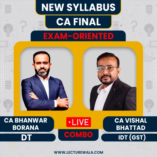 CA Final New Syllabus Taxation Exam-Oriented Online Classes By CA Bhanwar Borana & CA Vishal Bhattad : Pen Drive / Live Online Classes