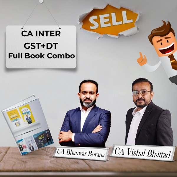 CA/CMA Inter GST+DT Full Book Combo (Compact+Questionaire+GST Chart Book) by CA Vishal Bhattad & CA Bhanwar Borana