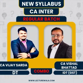CA Vijay Sarda DT &amp; CA Vishal Bhattad IDT Combo Regular Live Classes For CA Inter:Live Online Classes
