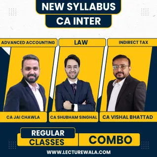CA Inter New Syllabus Adv.Accounts + Law & GST Combo Regualr Batch by CA Jai Chawla, CA Shubham Singhal, CA Vishal Bhattad CA Inter New Syllabus Adv.Accounts + Law & GST Combo Regualr Batch by CA Jai Chawla, CA Shubham Singhal, CA Vishal Bhattad